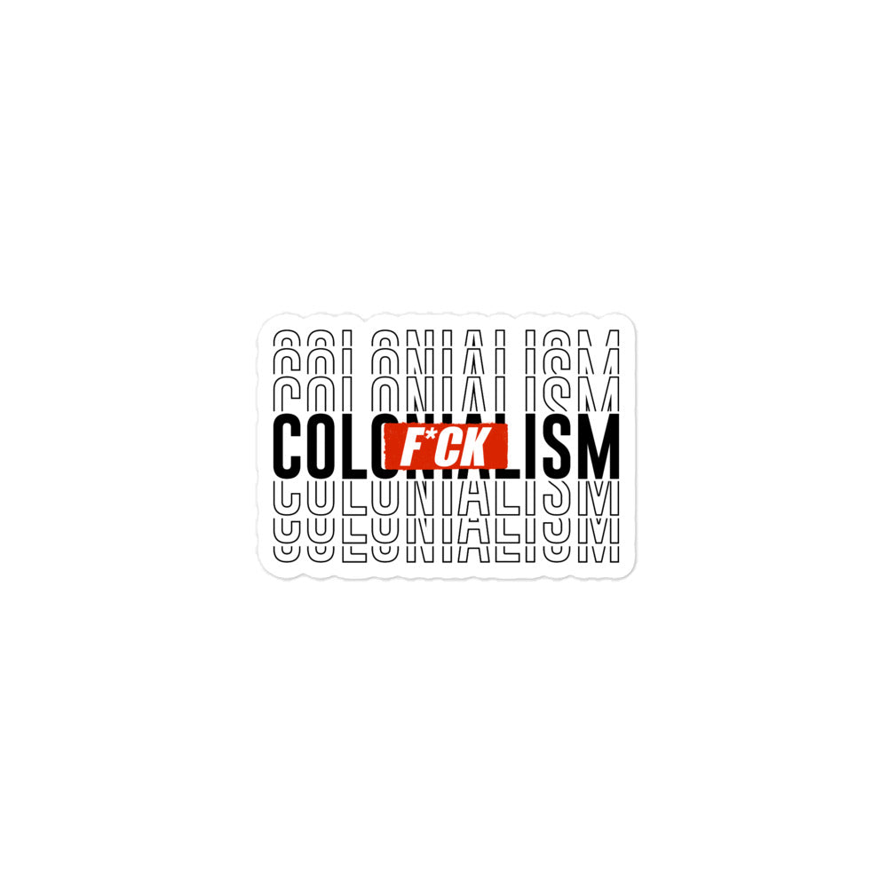 F*ck Colonialism sticker