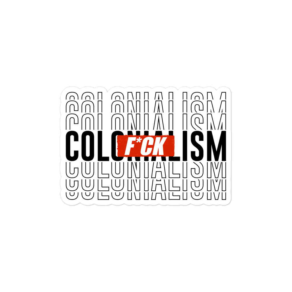 F*ck Colonialism sticker
