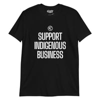 Thumbnail for Support Indigenous Business T-shirt