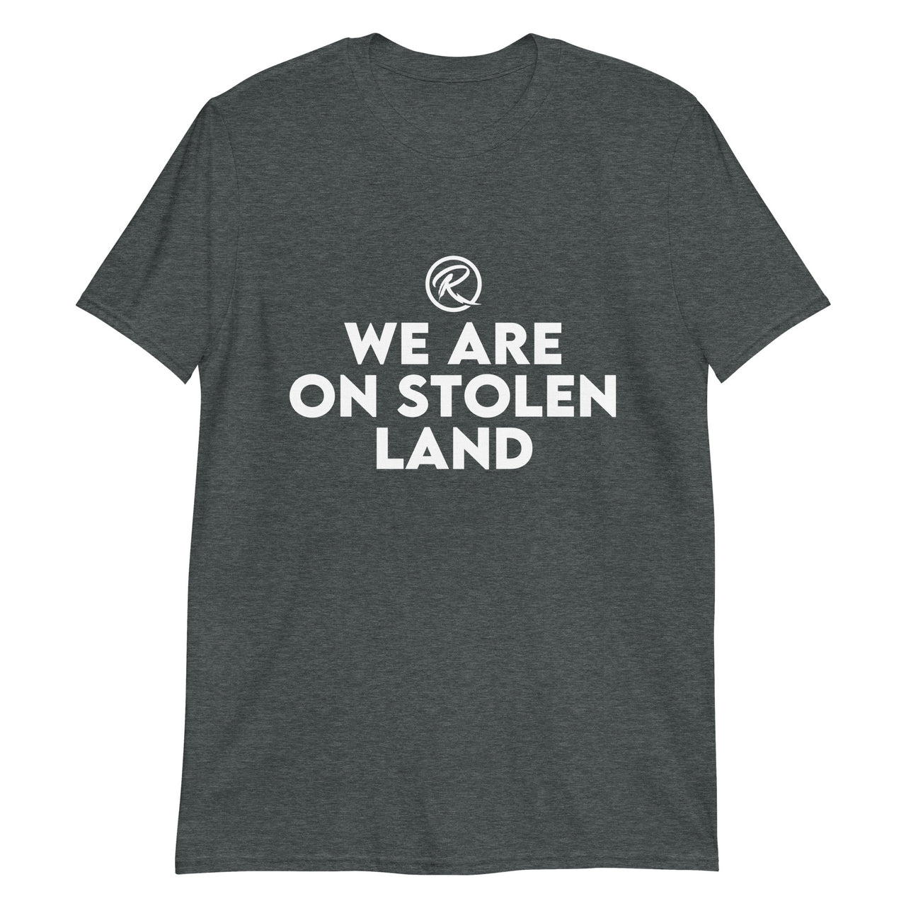 We are on Stolen Land T-Shirt