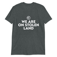 Thumbnail for We are on Stolen Land T-Shirt