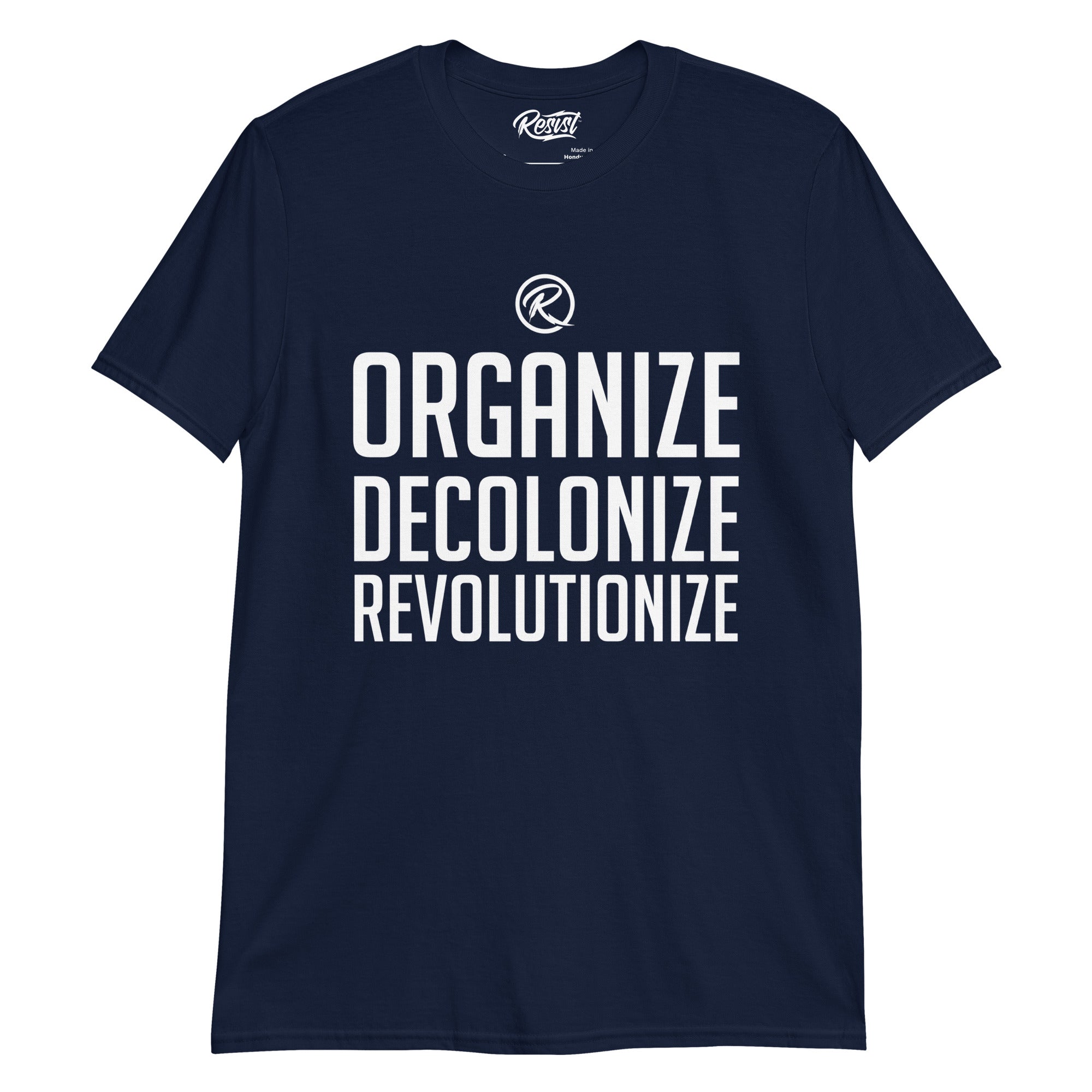 Organize, Decolonize, Revolutionize T-shirt
