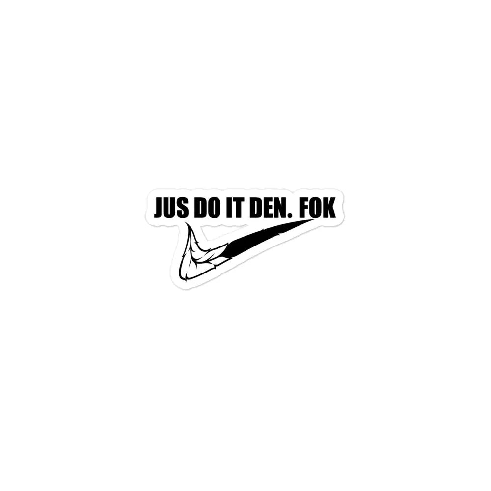 jus do it den Sticker