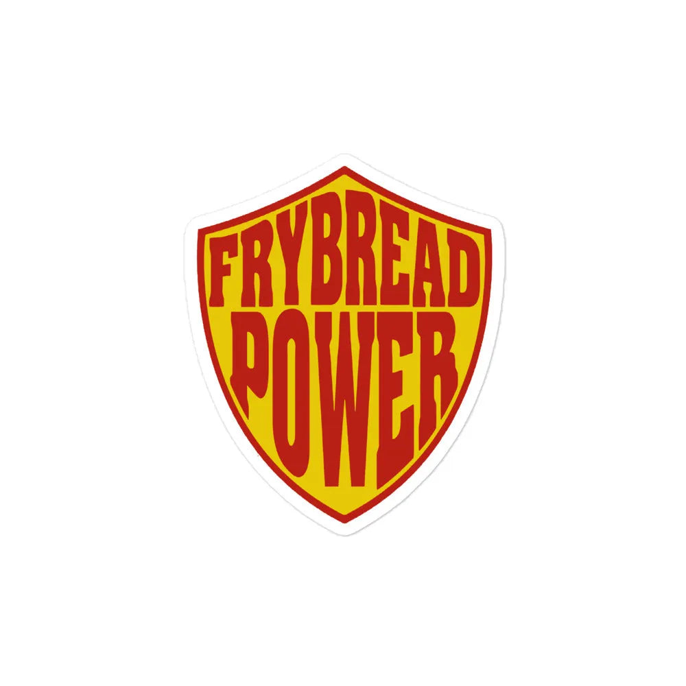 Frybread power sticker