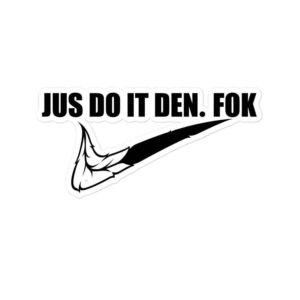 jus do it den Sticker