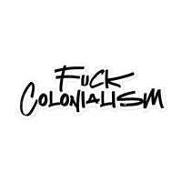 Thumbnail for Fuck Colonialism Sticker